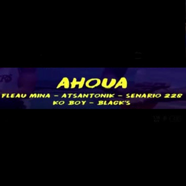Ahoua (feat. Atsantonik, Senario 228, K.o boy & Blacks) - Single album cover
