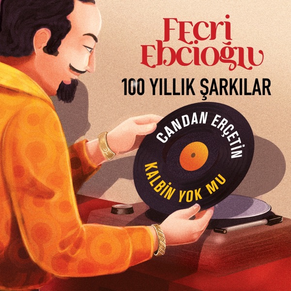 Kalbin Yok mu? (Fecri Ebcioğlu 100 Yıllık Şarkılar) - Single album cover