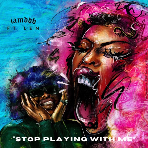 STOP PLAYiNG WiTH ME (feat. Len) - Single album cover