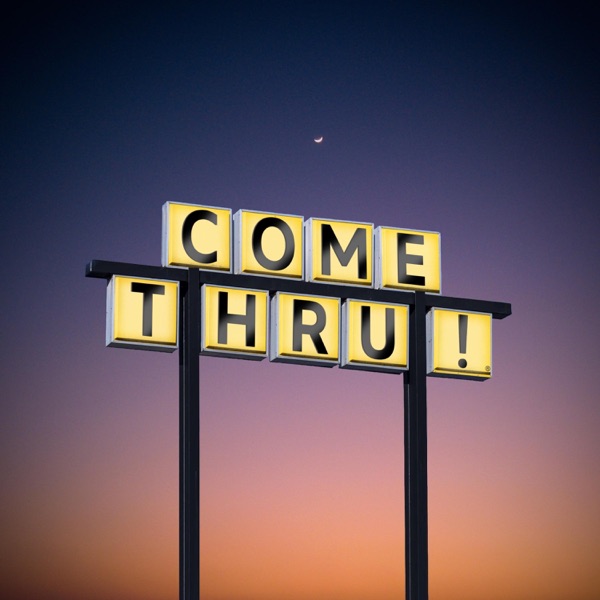 Come Thru - Single album cover
