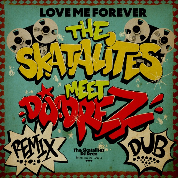 Love Me Forever (DJ Drez Remixes) - Single album cover