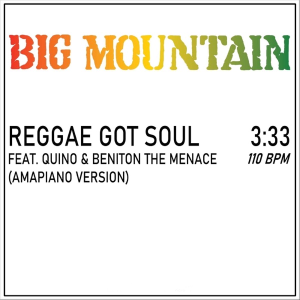 Reggae Got Soul (Amapiano Version) [feat. Quino & Beniton the Menace] - Single album cover