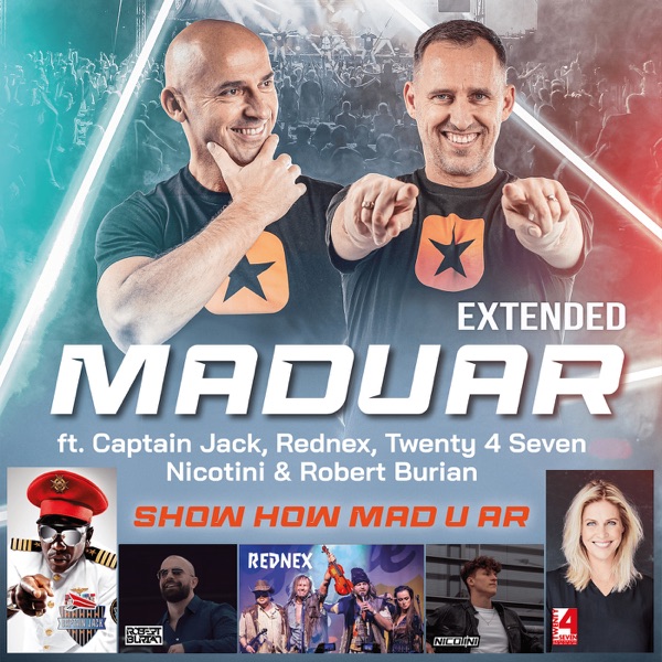 Show How Mad U Ar (Extended) - Single [feat. Twenty 4 Seven, Nicotini & Robert Burian] - Single album cover