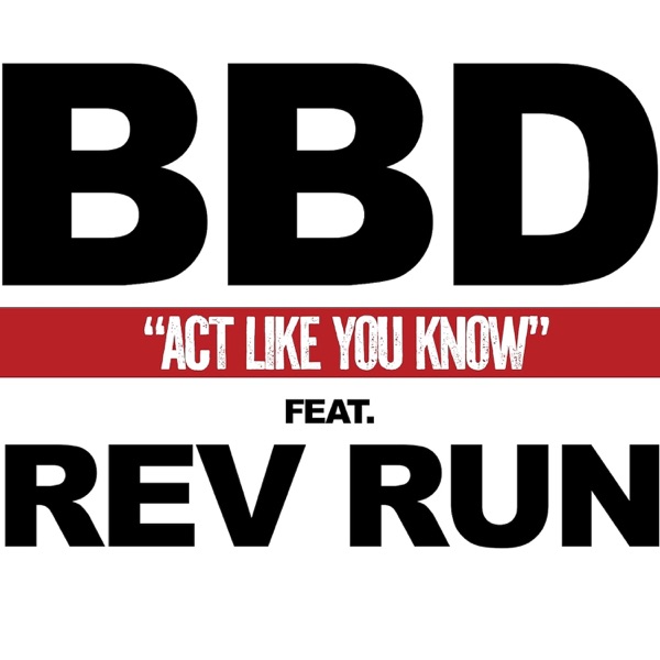Act Like You Know (feat. Rev Run) - Single album cover
