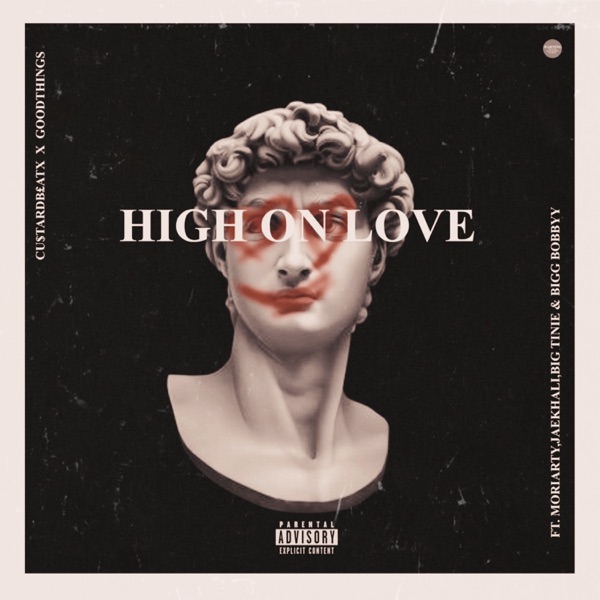 High On Love (feat. Moriarty, Bigg Bobbyy, Big Tinie & jaekhali) - Single album cover