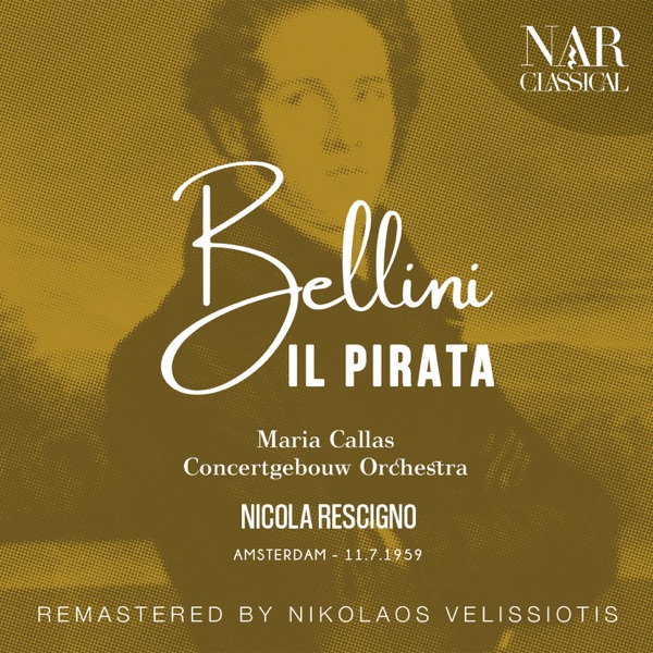 BELLINI: IL PIRATA (IVB 12, Act II: "Oh gioia! E' in mio poter", Imogene Versione REMASTER) - EP album cover