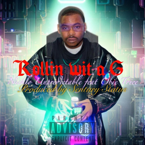 Rollin wit a G (feat. Unpredictable & Obie Trice) - Single album cover