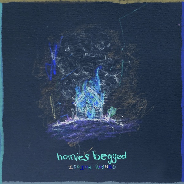 The House Is Burning [homies begged] album cover