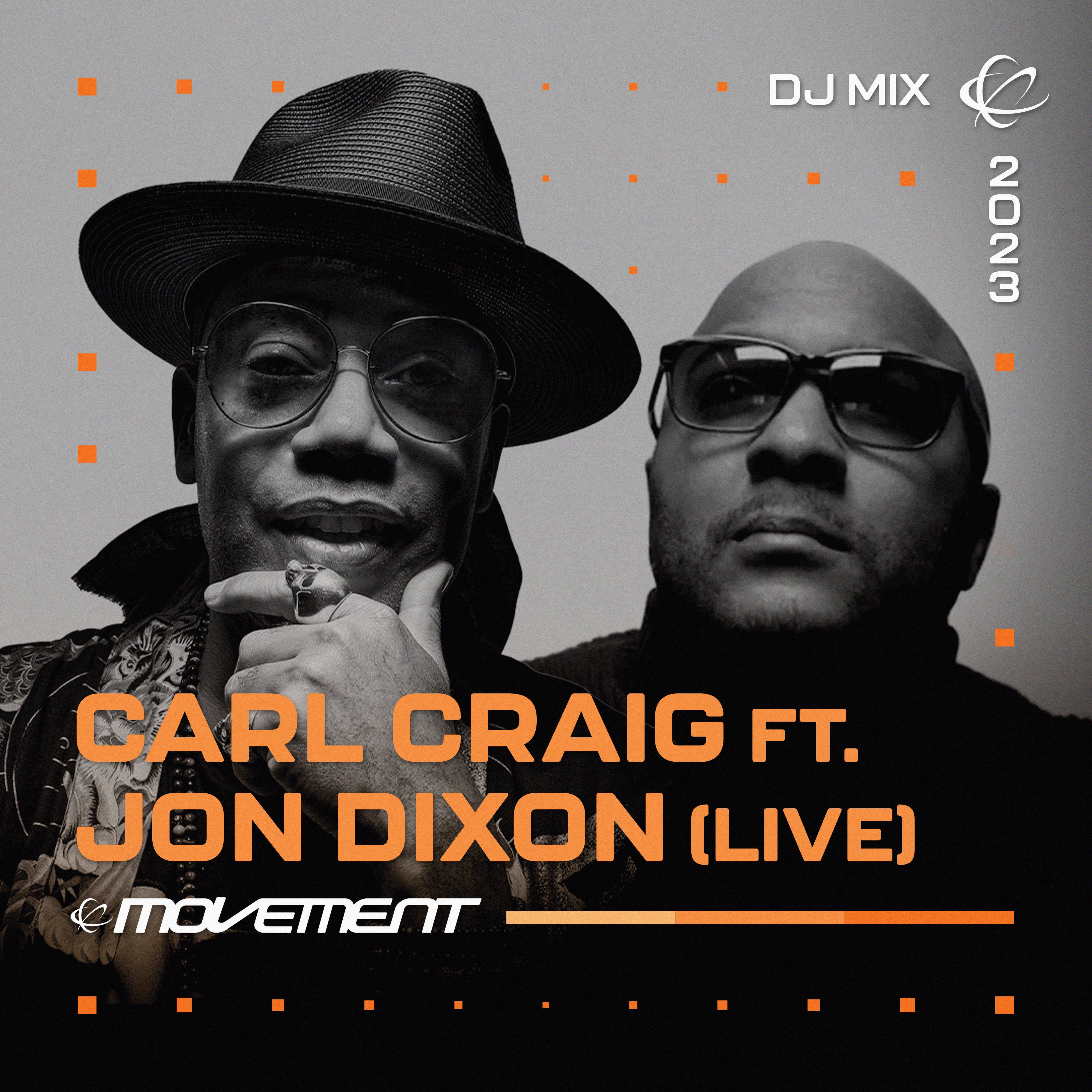 Carl Craig & Jon Dixon at Movement Detroit 2023 (DJ Mix) album cover