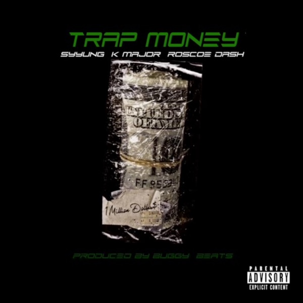 Trap Money (feat. K major & Roscoe Dash) - Single album cover