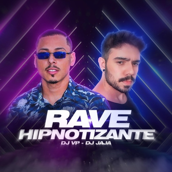 Rave Hipnotizante (feat. Dj Vp, Mc Madan, Mc Th, Mc Gw & Mc Cyclope) - Single album cover