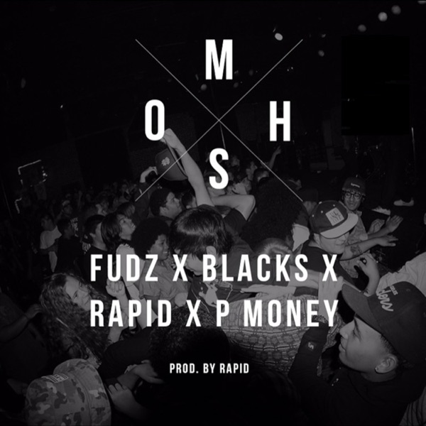 Mosh (feat. Blacks & P Money & Rapid) - Single album cover