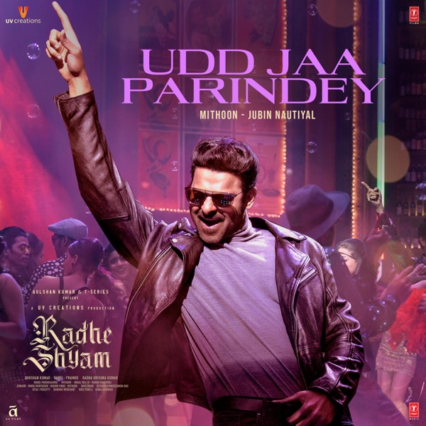 Udd Jaa Parindey (From "Radhe Shyam") - Single album cover