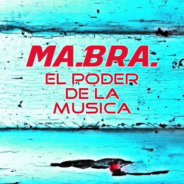 El poder de la música (Ma.Bra. Mix) - Single album cover