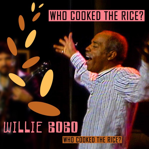Who Cooked The Rice? (feat. Thurman Green & Gary Bias) [Live] - Single album cover