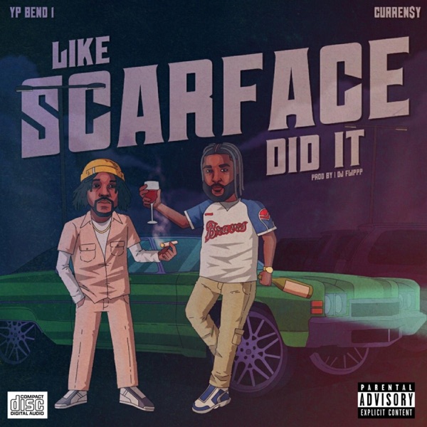 Like Scarface Did It (feat. Curren$y) - Single album cover
