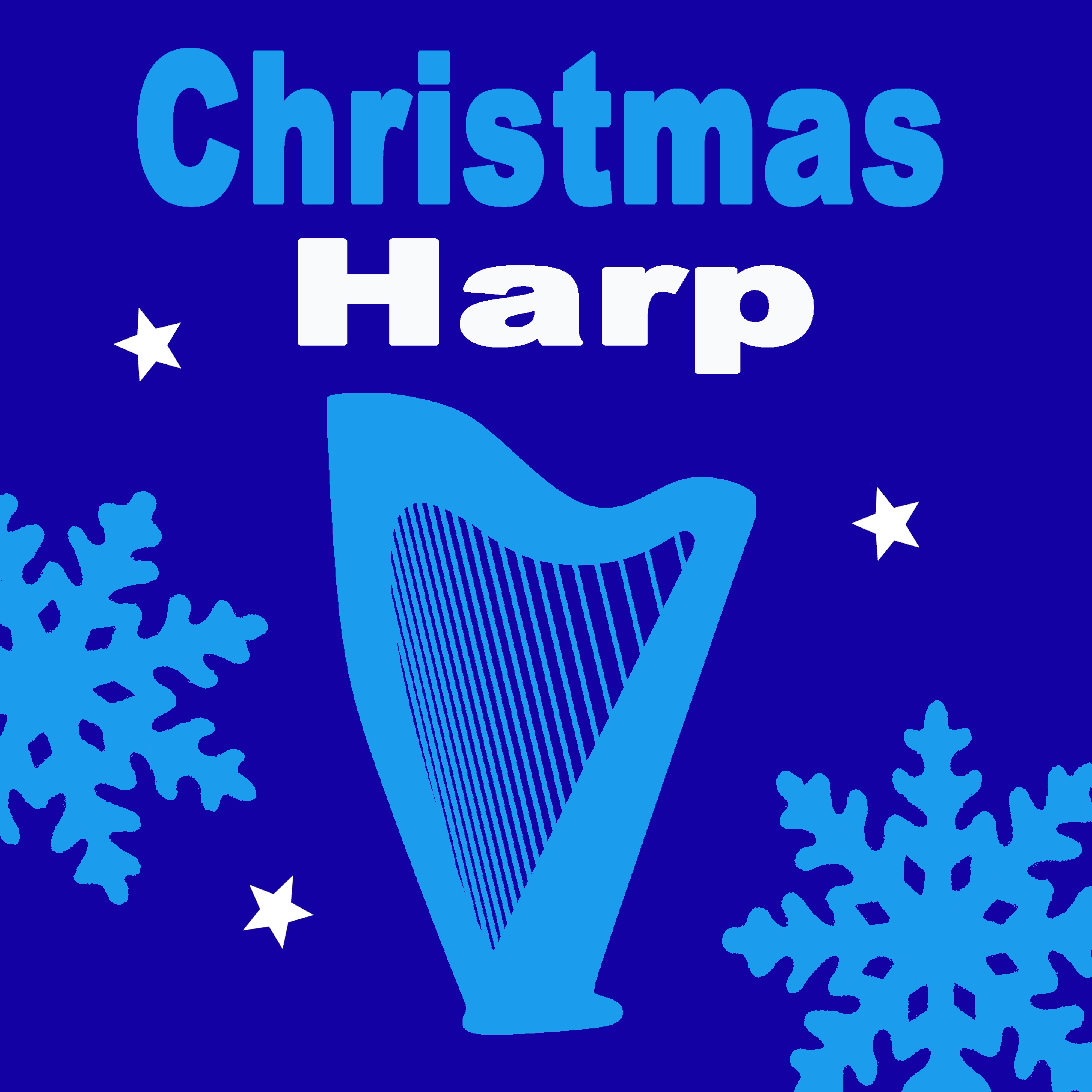 Christmas Harp (A Wonderful Calm, Peaceful and Relaxing Christmas Harp Soundtrack for the Holidays) album cover