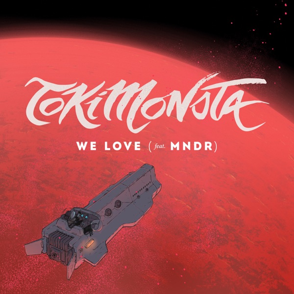 We Love (feat. MNDR) - Single album cover