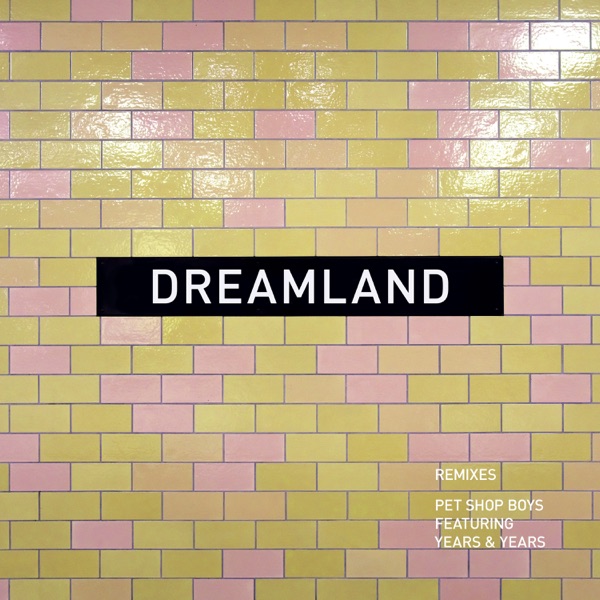 Dreamland (feat. Years & Years) [Remixes] - EP album cover