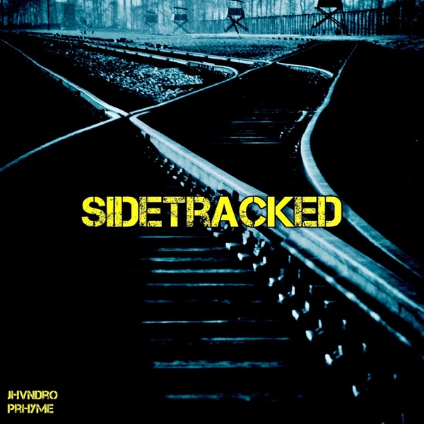 Sidetracked - Single (feat. PRhyme) - Single album cover