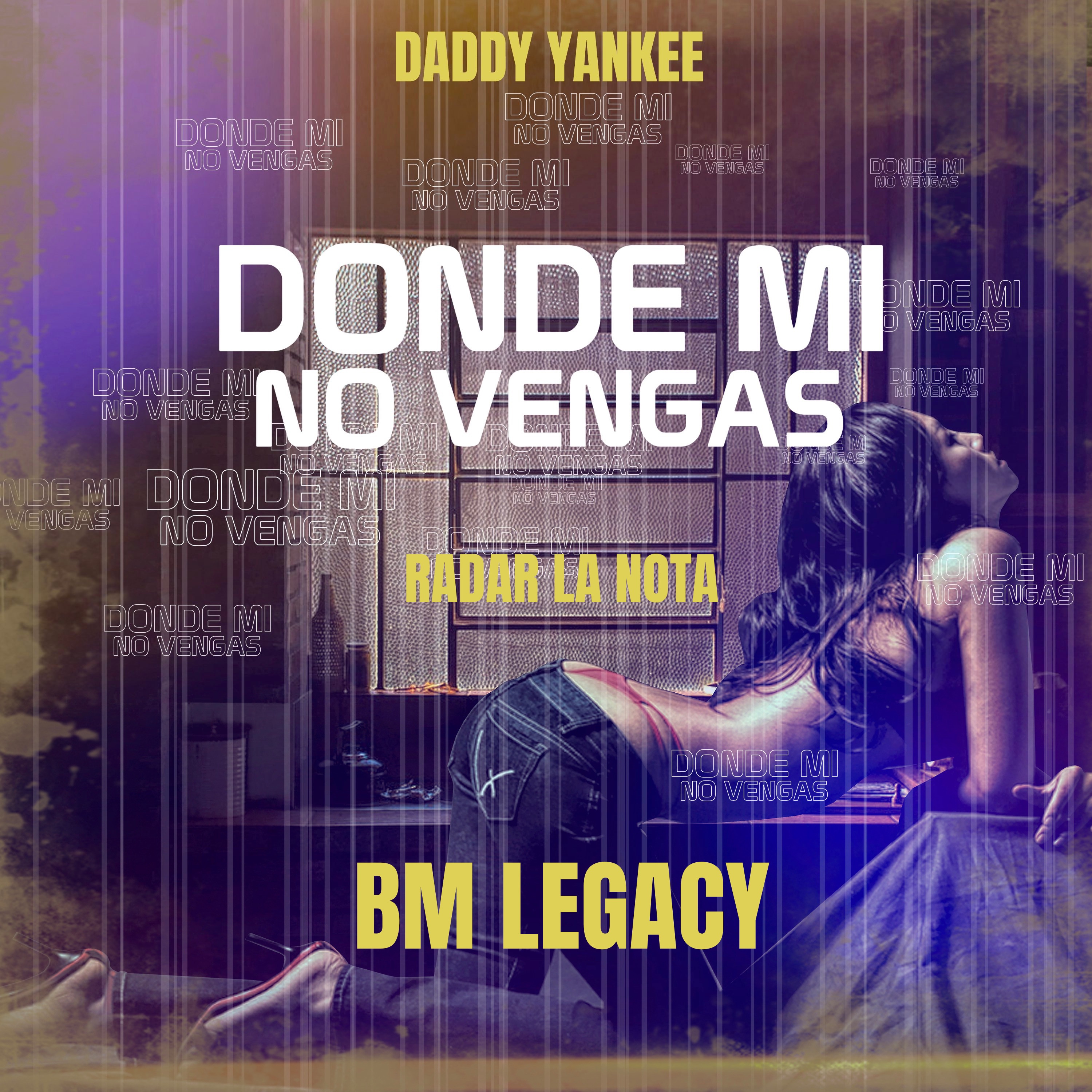 Donde Mí No Vengas (2022 Remake) [feat. Daddy Yankee] - Single album cover