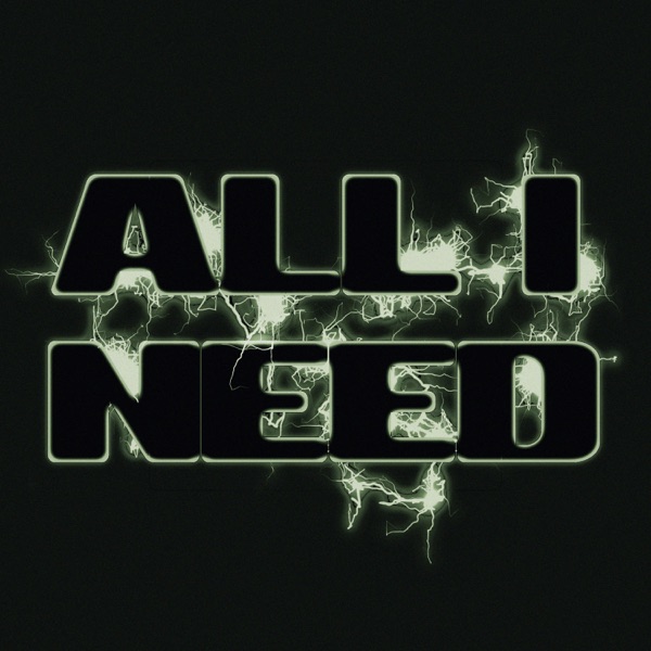 All I Need - Single album cover