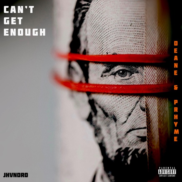 Can't Get Enough - Single (feat. Deane & PRhyme) - Single album cover