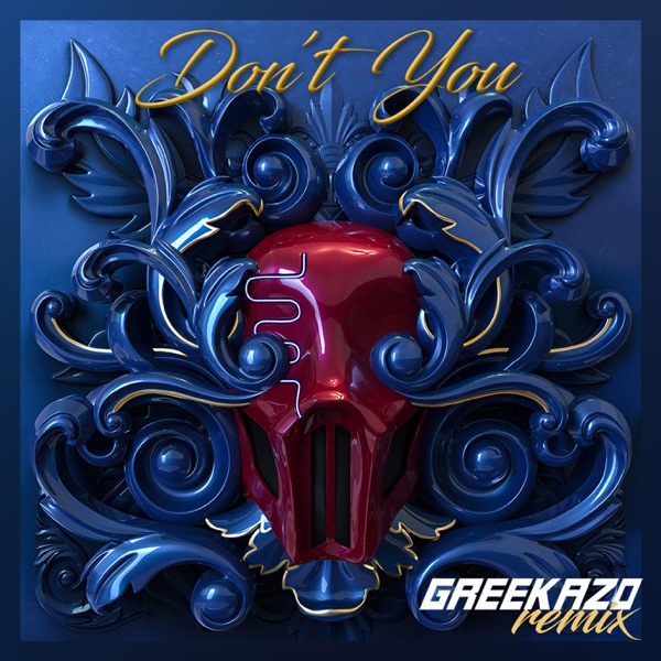 Don’t You (feat. Greekazo) - Single album cover