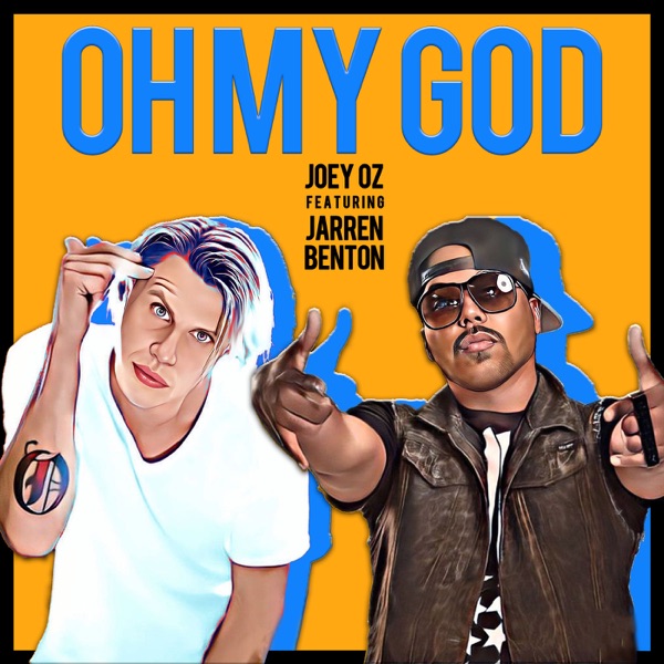 Oh My God, Pt. 1 (feat. Jarren Benton) - Single album cover