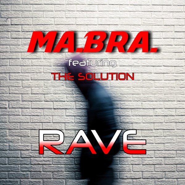 Rave (feat. The Solution) [2023 Remastered] - Single album cover
