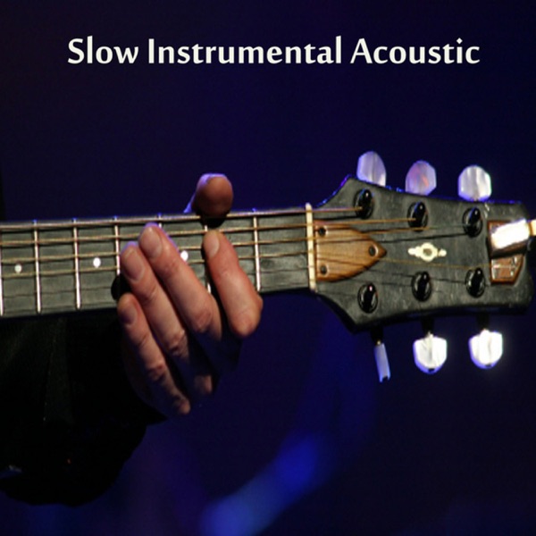 Slow Instrumental Songs: Acoustic Instrumental Songs album cover