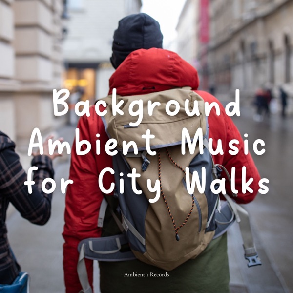 Background Ambient Music for City Walks album cover