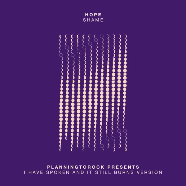 Shame (Planningtorock presents 'I Have Spoken and It Still Burns' Version) [Radio Edit] - Single album cover