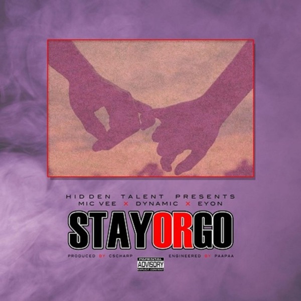 Stay or Go (feat. Eyon & Mic Vee) - Single album cover