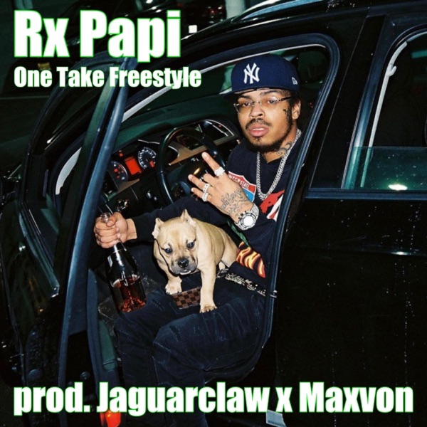 One Take Freestyle (feat. Rx Papi & Maxvon) - Single album cover