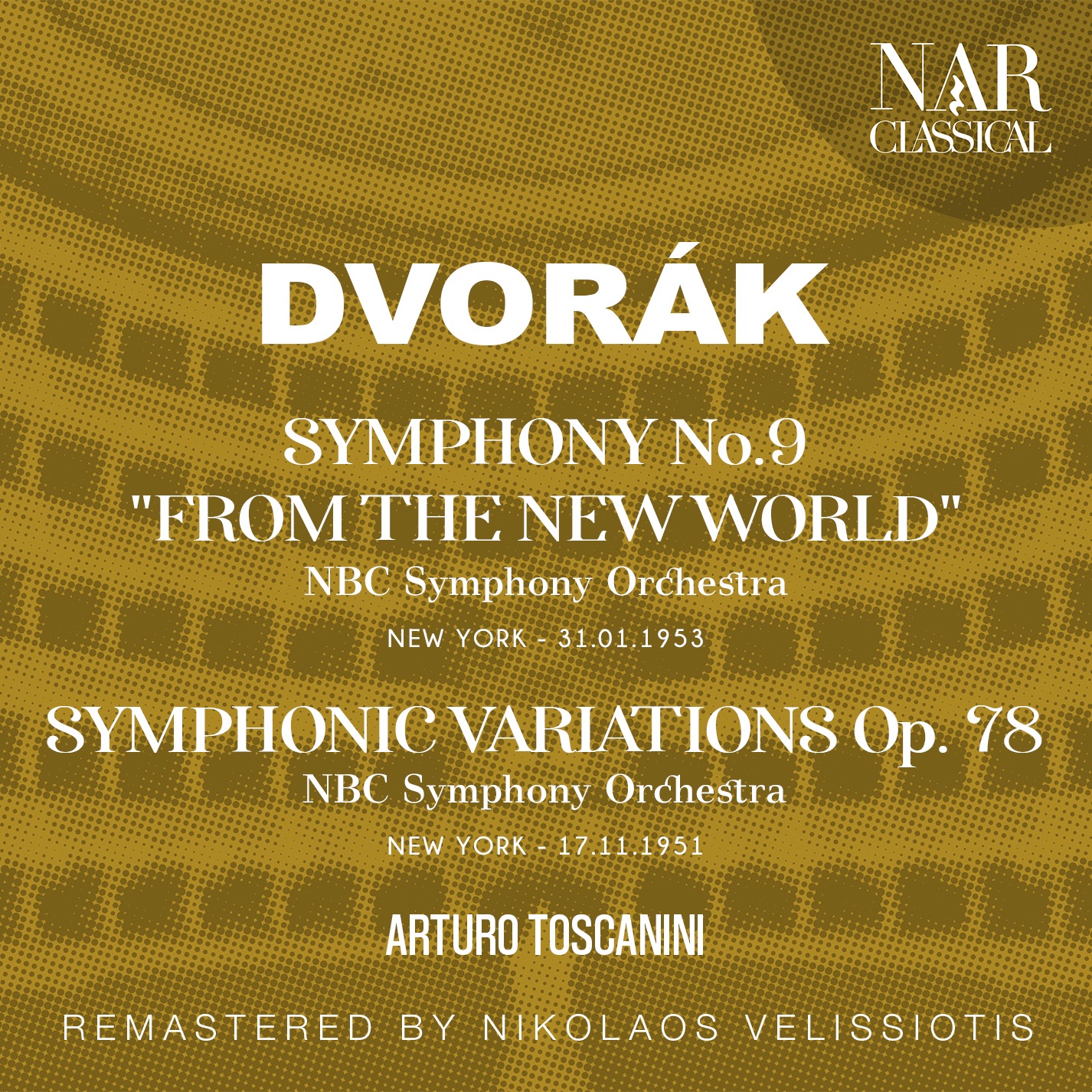 DVORÁK: SYMPHONY No. 9 "FROM THE NEW WORLD"; SYMPHONIC VARIATIONS Op. 78 album cover