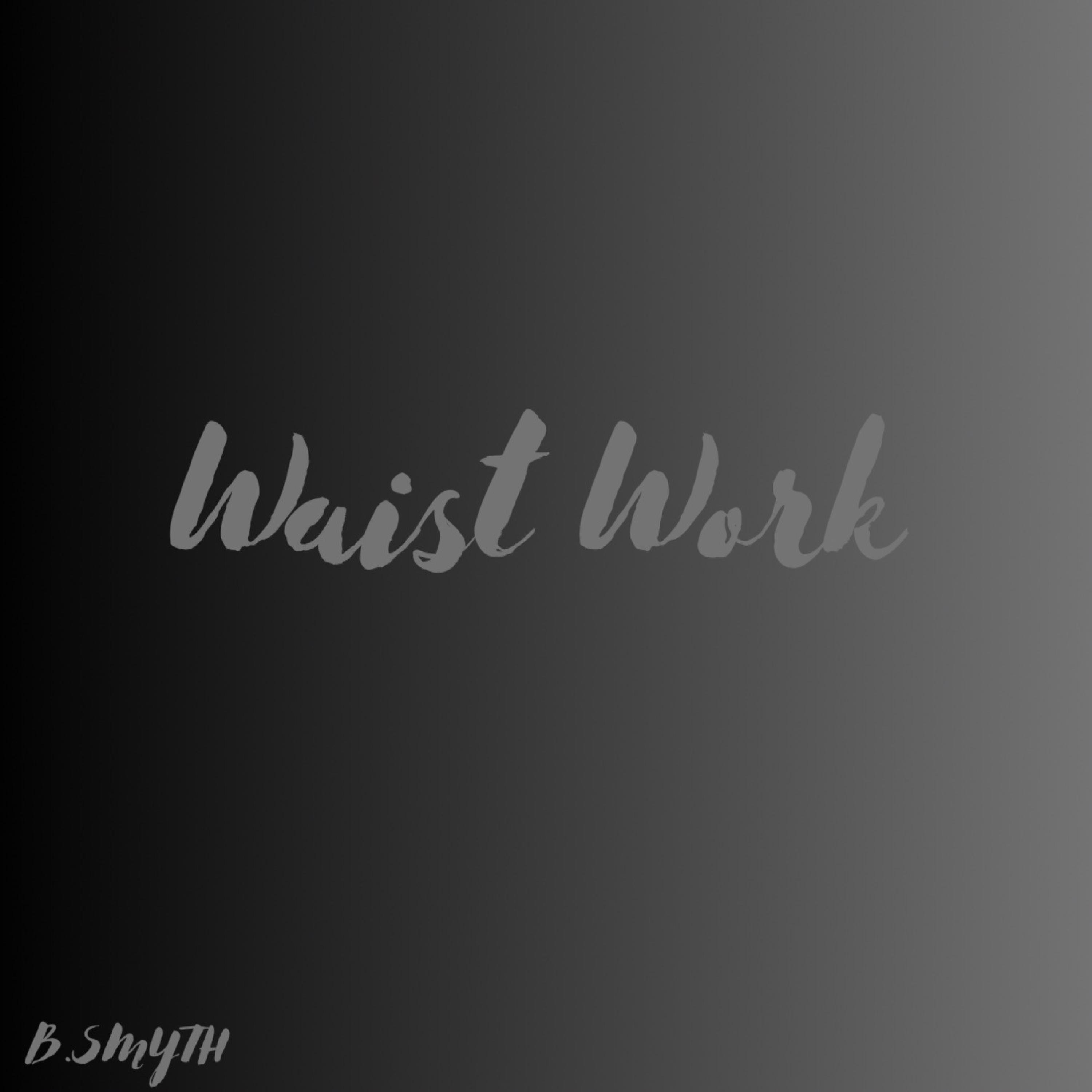 Waist Work - Single album cover