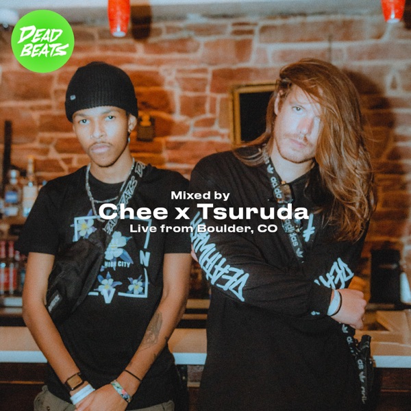 Deadbeats: Chee b2b Tsuruda, Live from Boulder, CO (DJ Mix) album cover