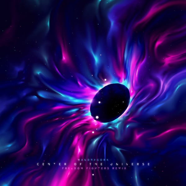 Center of the Universe (Freedom Fighters Remix) - Single album cover
