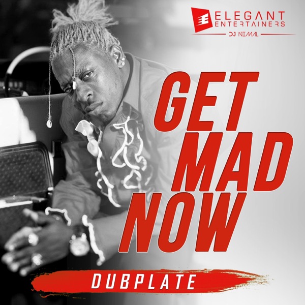 Get Mad Now - Dubplate (feat. Elephant Man) - Single album cover