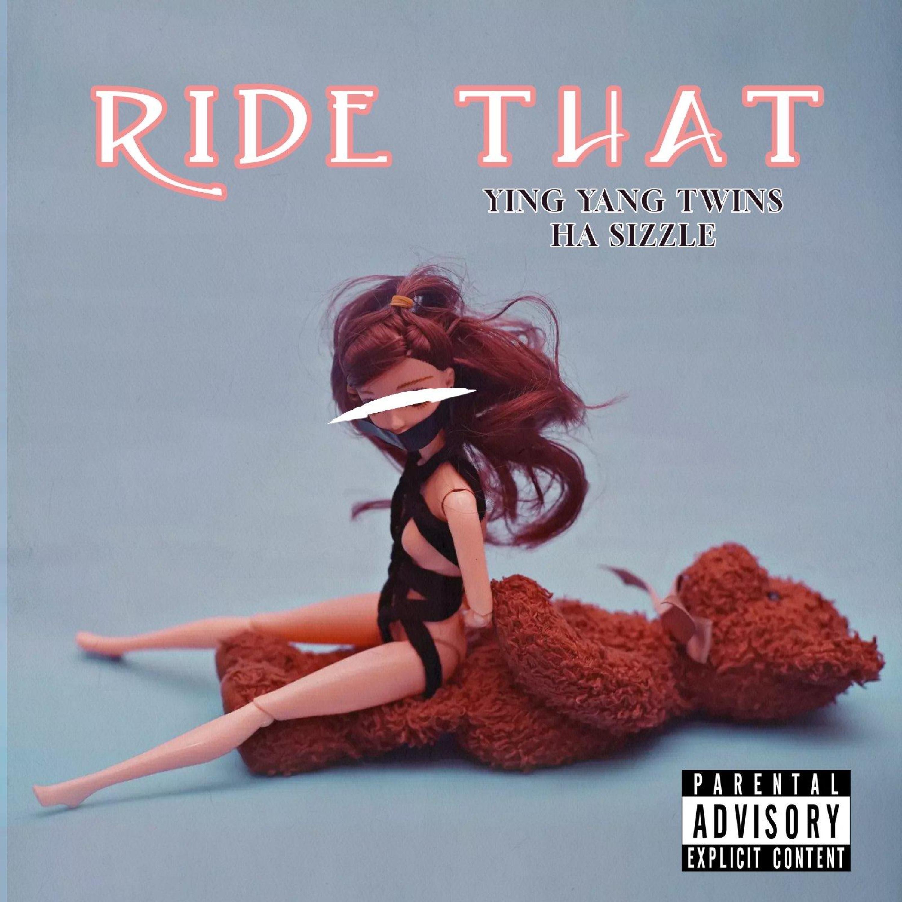 Ride That (feat. Ying Yang Twins & Ha Sizzle) - Single album cover
