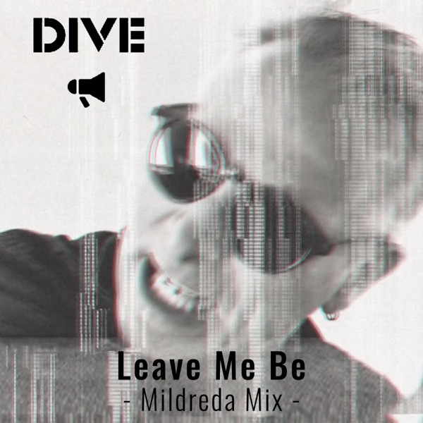 Leave Me Be (Mildreda Mix) - Single album cover