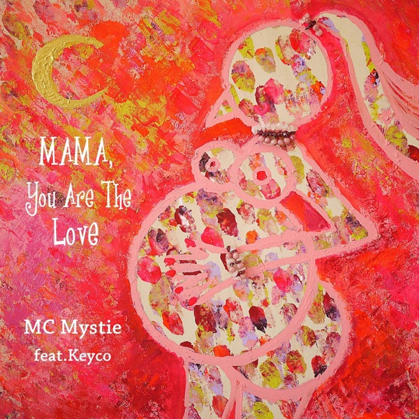 Mama, You Are the Love (feat. Keyco) - Single album cover