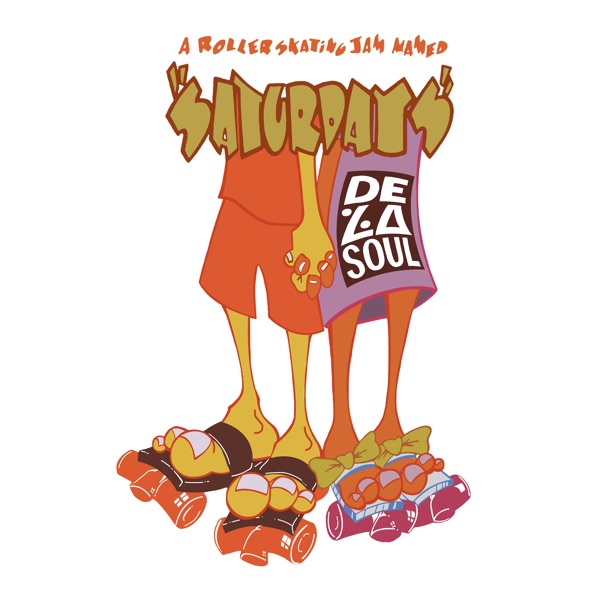A Roller Skating Jam Named "Saturdays" (feat. Q-Tip & Vinia Mojica) [Single Mix] - Single album cover
