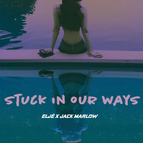 Stuck In Our Ways - Single album cover
