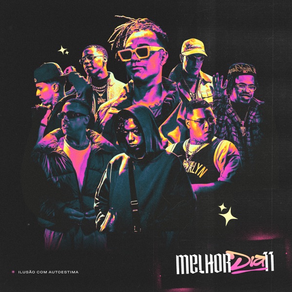 Melhor Dia 11: Ilusão com Autoestima (feat. MC Ryan SP, Mc Daniel, Veigh, Mc Davi & Real Bege) - Sin album cover