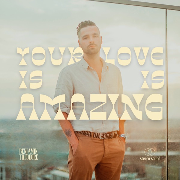 Your Love Is Amazing - Single album cover
