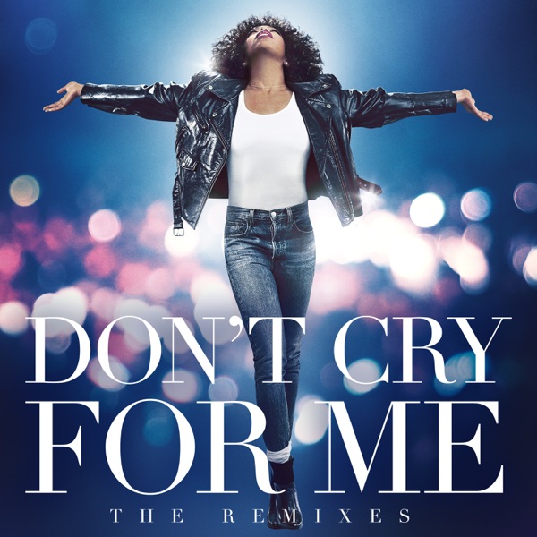 Don't Cry For Me (The Remixes) album cover