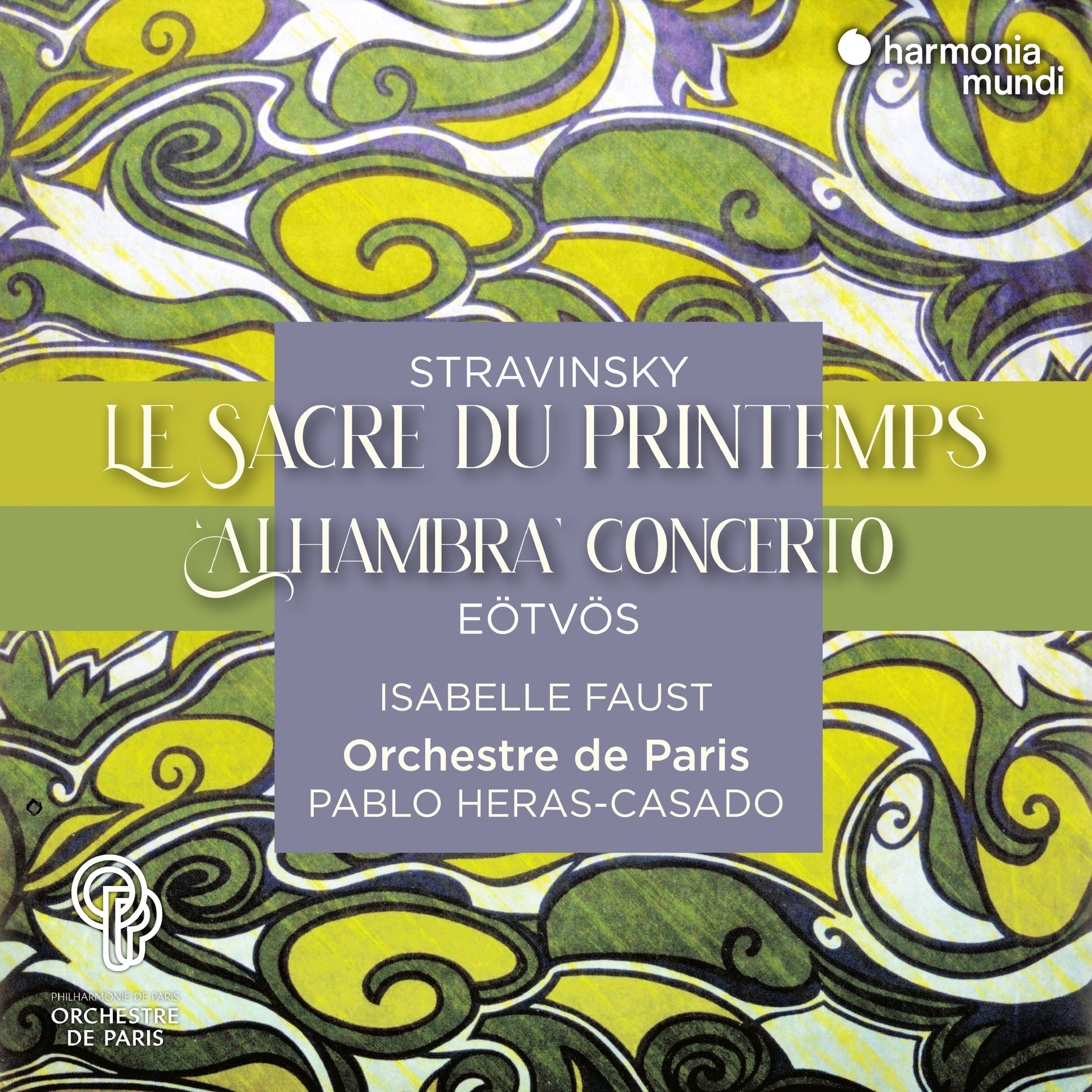 Stravinsky: Le Sacre du printemps - Eötvös: "Alhambra" Concerto album cover