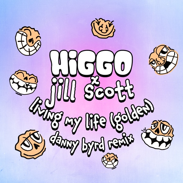 Living My Life (Golden) [feat. Jill Scott] [Danny Byrd Remix] - Single album cover